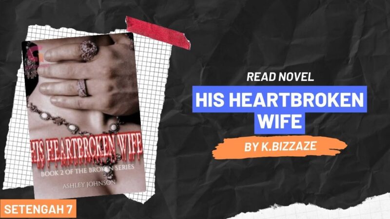 His HeartBroken Wife Novel