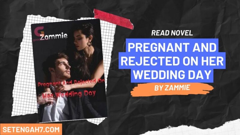 Pregnant And Rejected On Her Wedding Day Novel