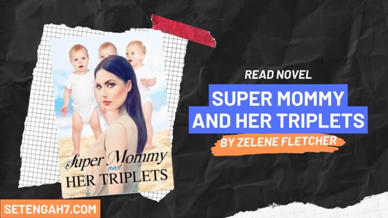 Super Mommy and Her Triplets Novel